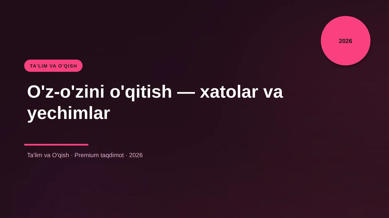 O'z-o'zini o'qitish — xatolar va yechimlar