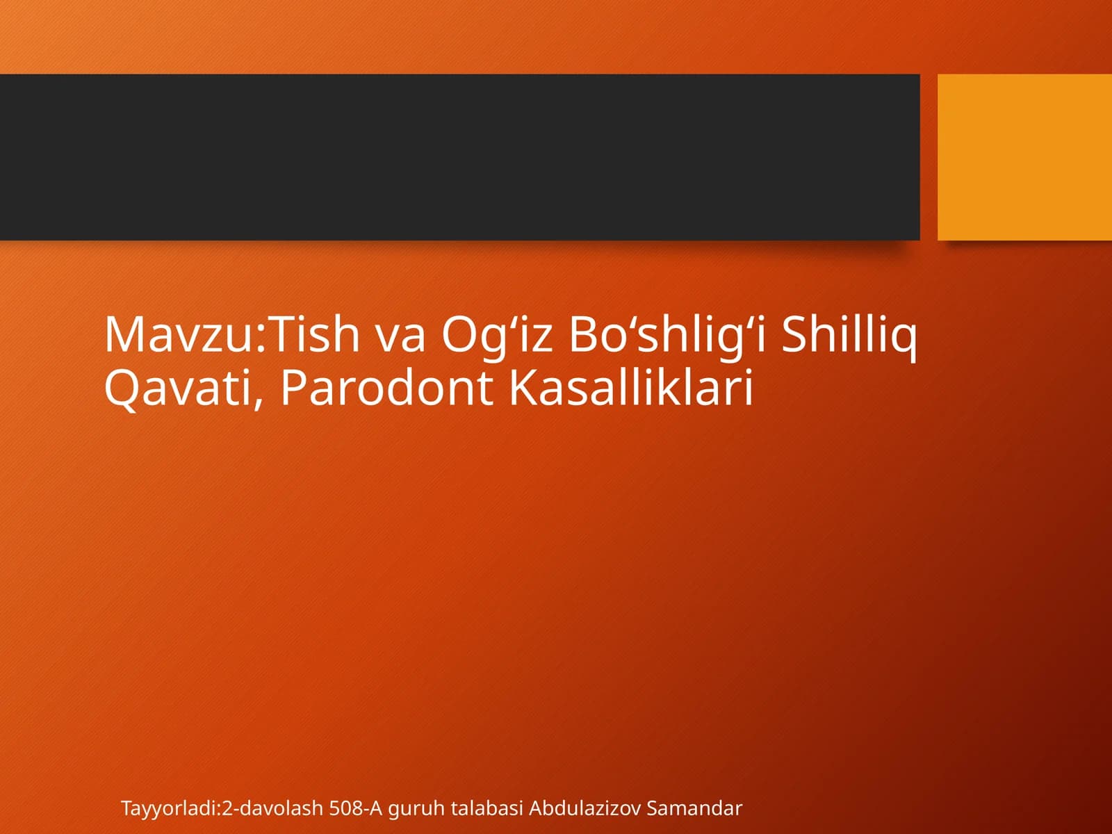 TishvaOg‘izBo‘shlig‘iShilliqQavati,ParodontKasalliklari