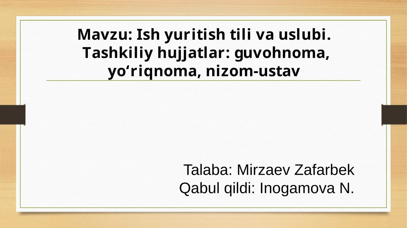 Ish yuritish tili va uslubi. Tashkiliy hujjatlar: guvohnoma, yo‘riqnoma, nizom-ustav