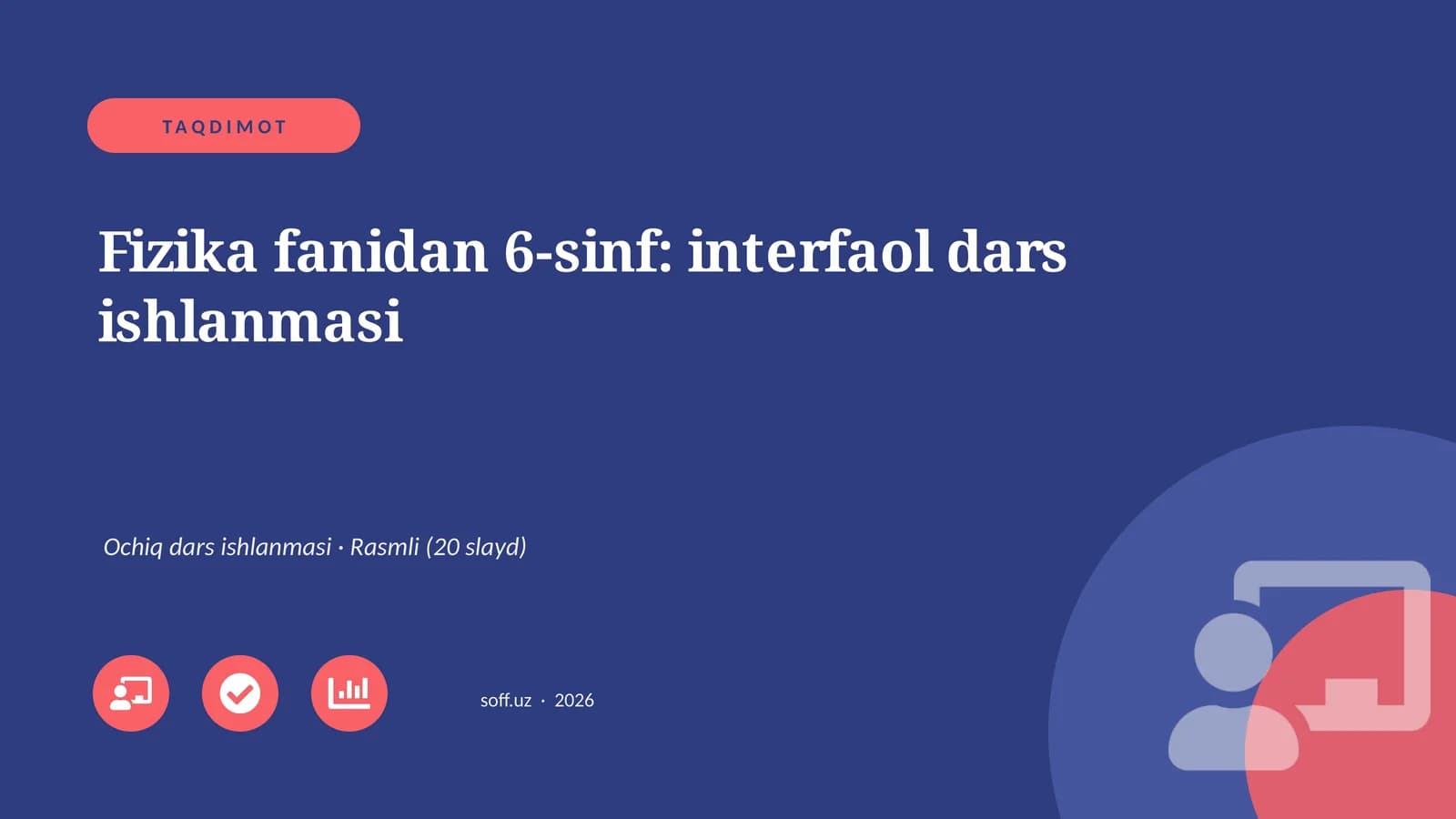 Fizika fanidan 6-sinf: interfaol dars ishlanmasi