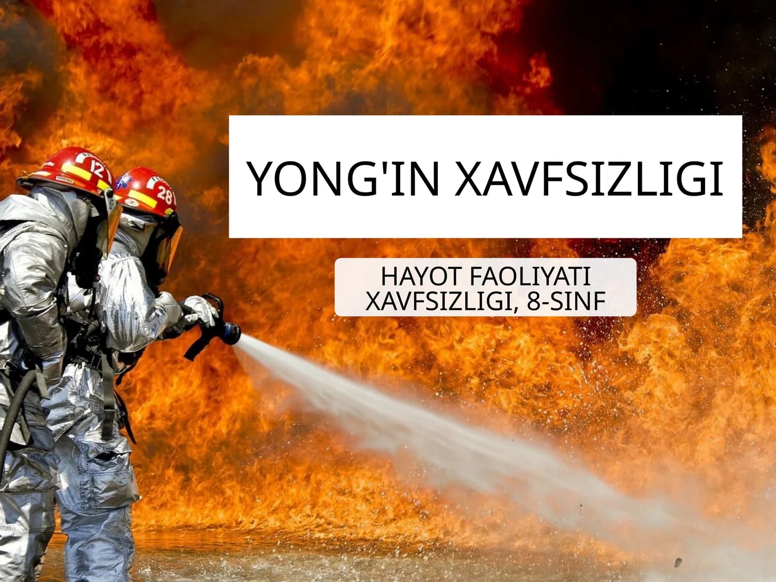 Hayot xavfsizligi asoslari - Yong'in xavfsizligi
