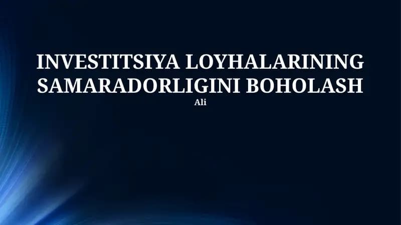 INVESTITSIYA LOYHALARINING SAMARADORLIGINI BOHOLASH