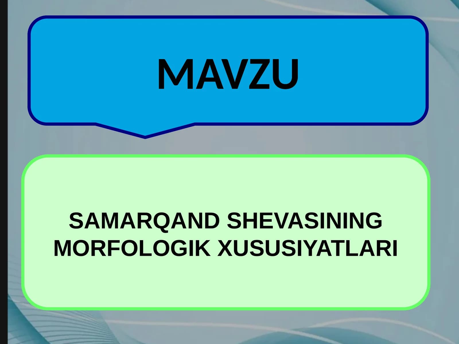 SAMARQAND SHEVASINING MORFOLOGIK XUSUSIYATLARI