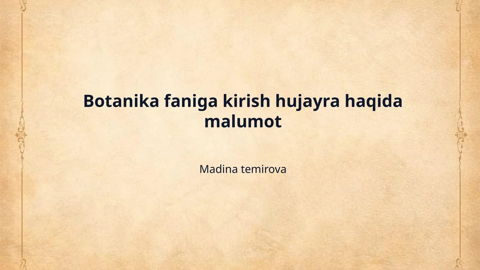 Botanika faniga kirish hujayra haqida malumot