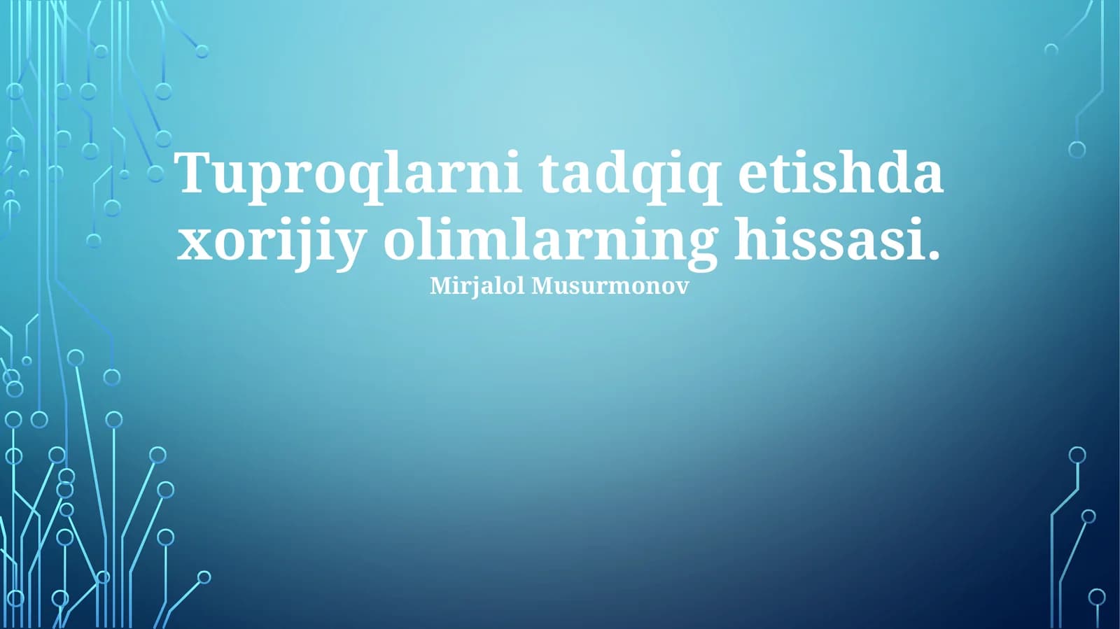 Tuproqlarni tadqiq etishda xorijiy olimlarning hissasi