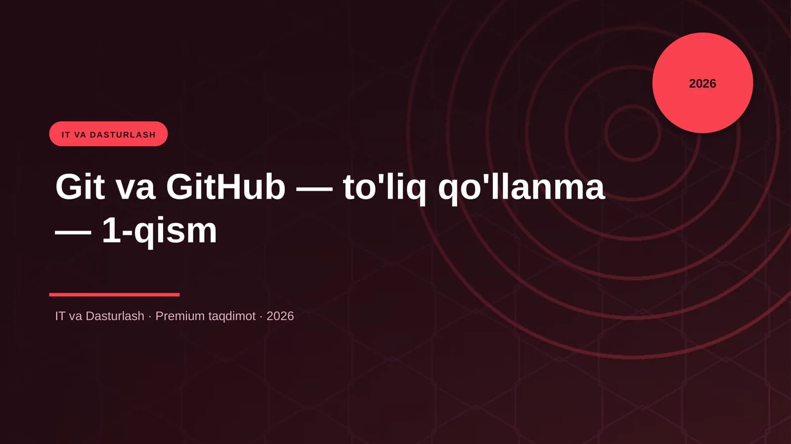 Git va GitHub — to'liq qo'llanma — 1-qism