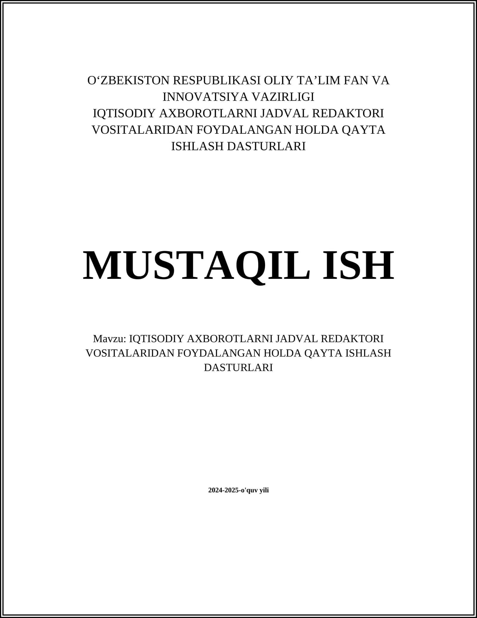 IQTISODIY AXBOROTLARNI JADVAL REDAKTORI VOSITALARIDAN FOYDALANGAN HOLDA QAYTA ISHLASH DASTURLARI