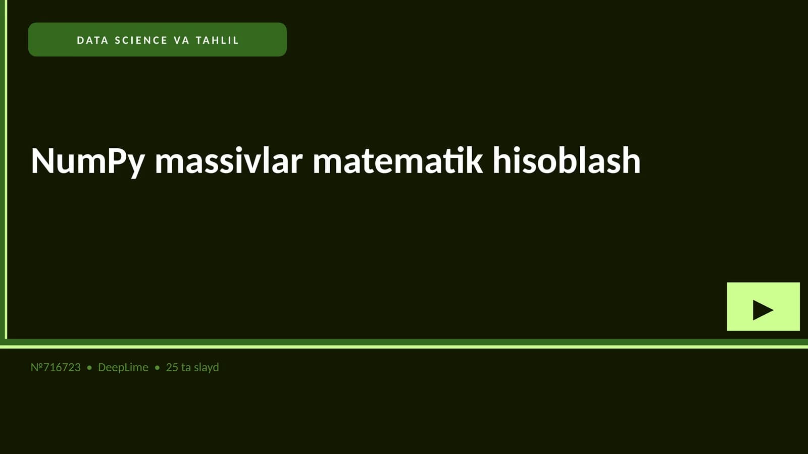 NUMPY MASSIVLAR MATEMATIK HISOBLASH