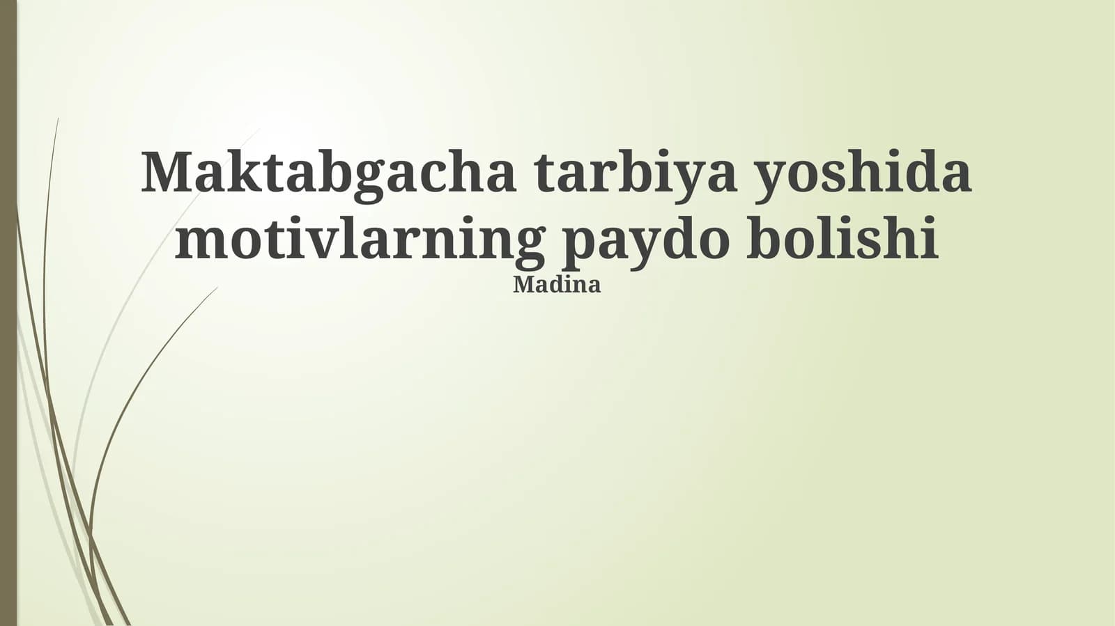 Maktabgacha yoshda motivlarning paydo bolishi