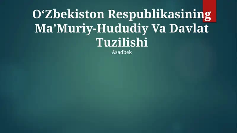 O‘Zbekiston Respublikasining Ma’Muriy-Hududiy Va Davlat Tuzilishi