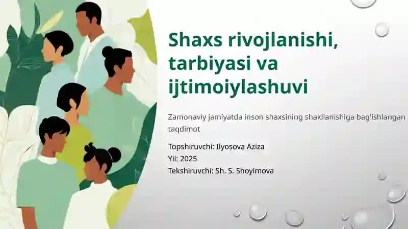 Shaxs rivojlanishi, tarbiyasi va ijtimoiylashuvi
