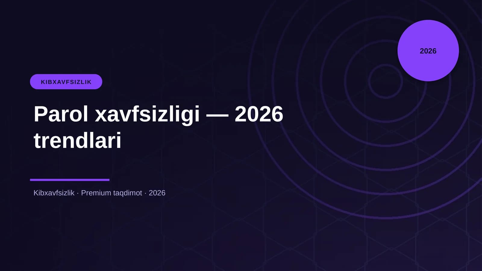 Parol xavfsizligi — 2026 trendlari