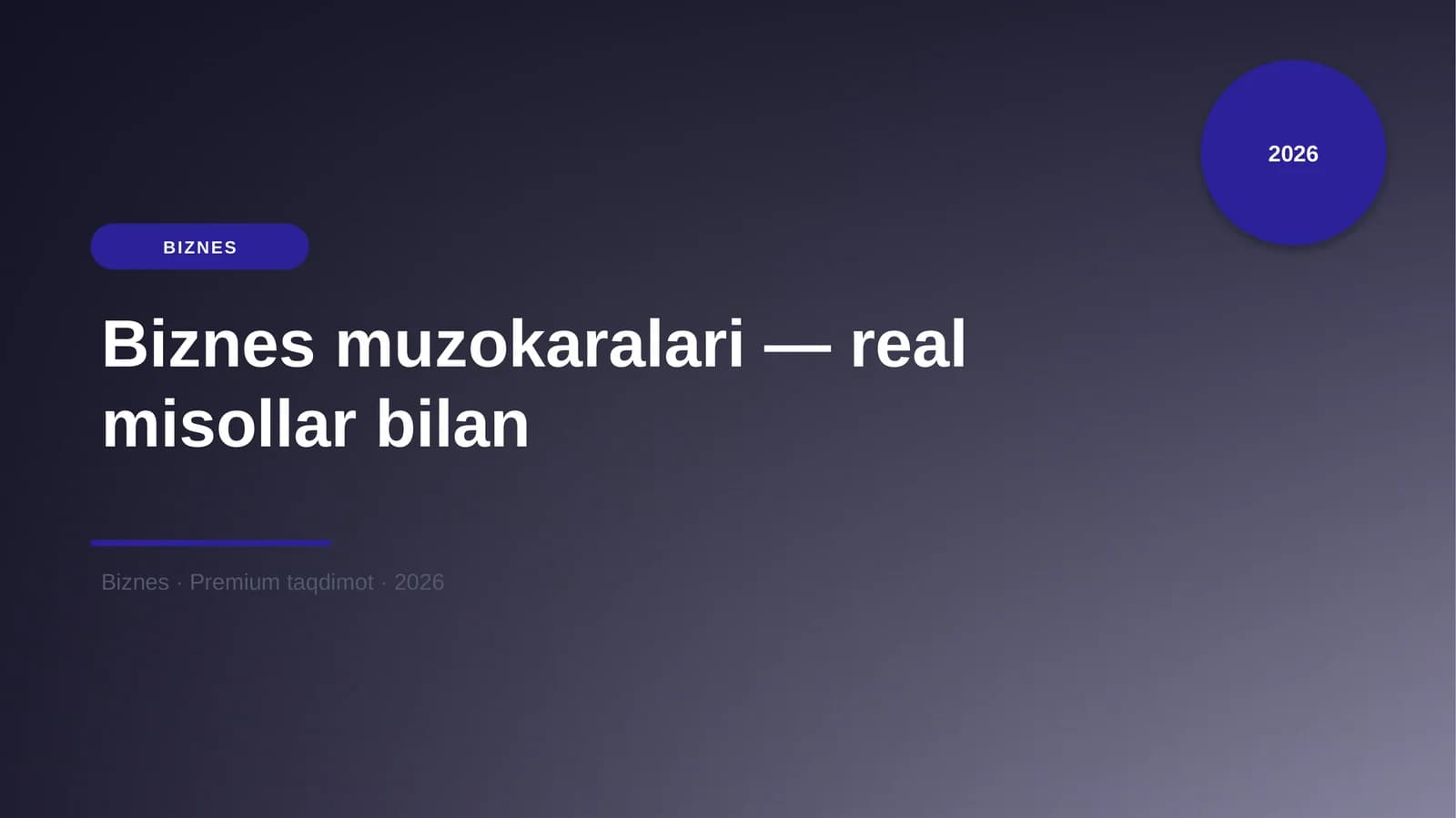 Biznes muzokaralari — real misollar bilan