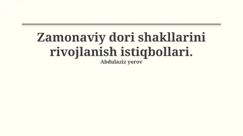 Zamonaviy dori shakllarini rivojlanish istiqbollari
