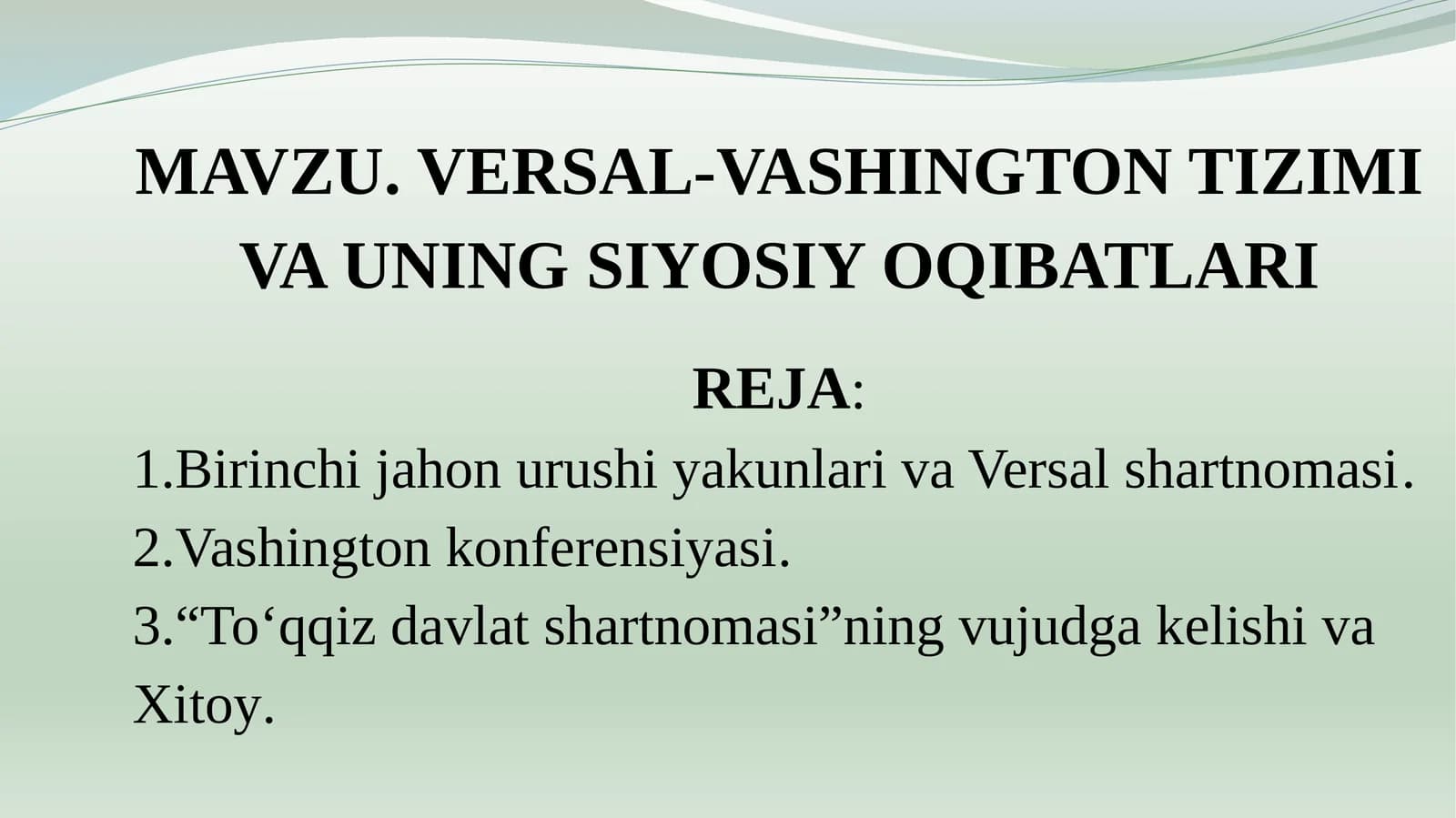 VERSAL-VASHINGTON TIZIMI VA UNING SIYOSIY OQIBATLARI