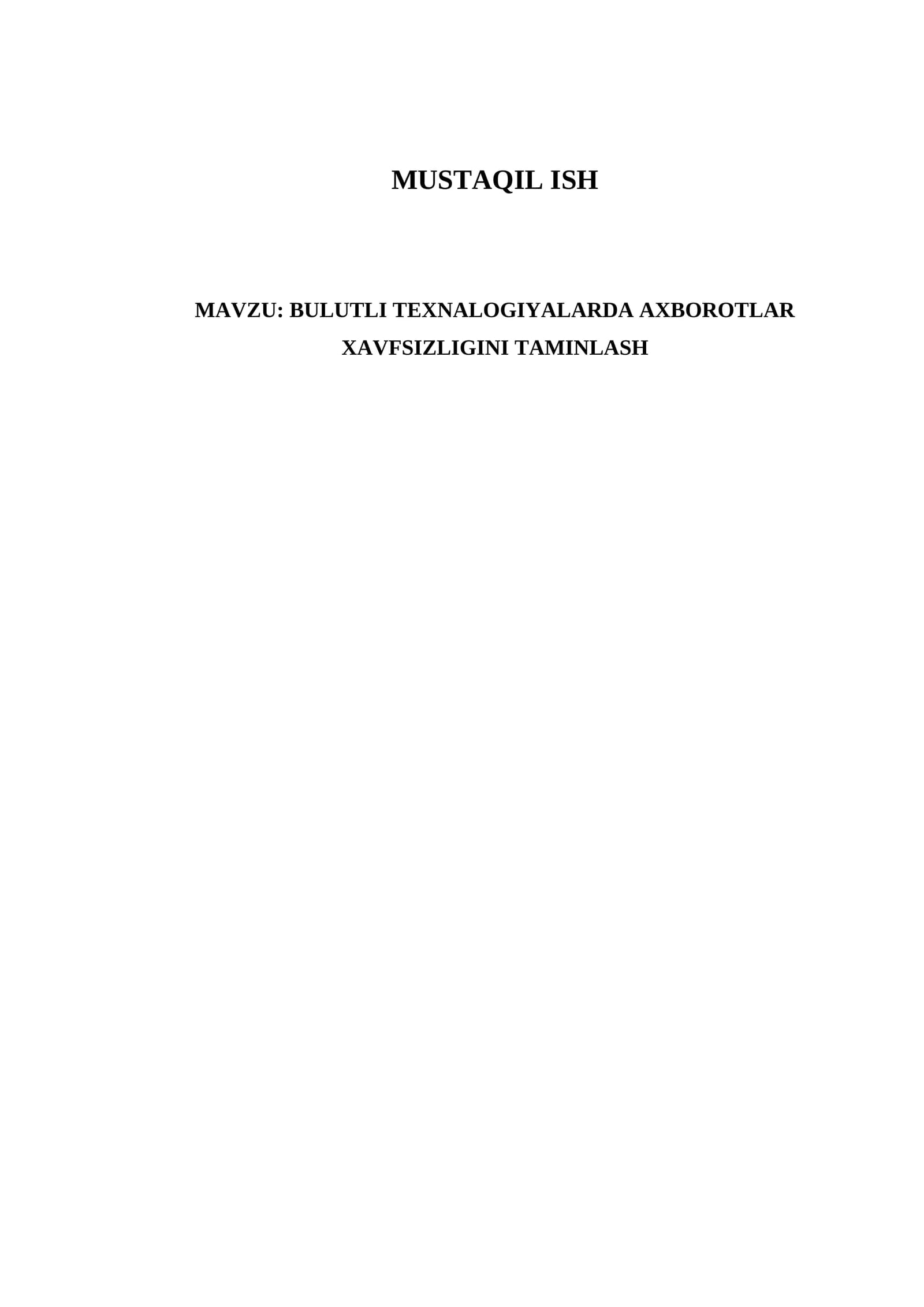 BULUTLI TEXNALOGIYALARDA AXBOROTLAR XAVFSIZLIGINI TAMINLASH