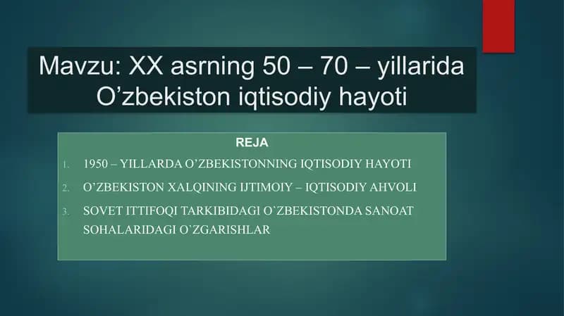 XX asrning 50 – 70 – yillarida O’zbekiston iqtisodiy hayoti