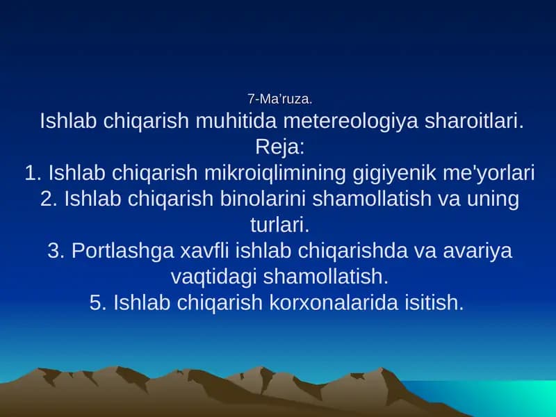 7-Ma’ruza.Ishlab chiqarish muhitida metereologiya sharoitlari
