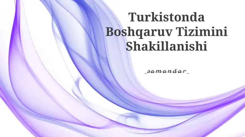 Turkistonda Boshqaruv Tizimini Shakillanishi