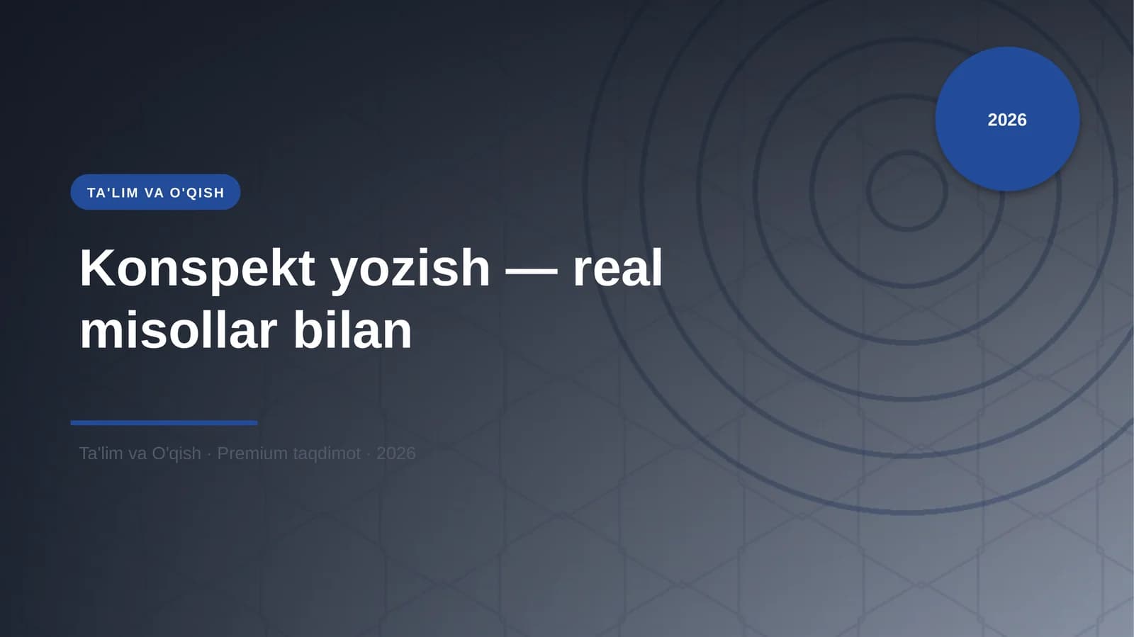 Konspekt yozish — real misollar bilan