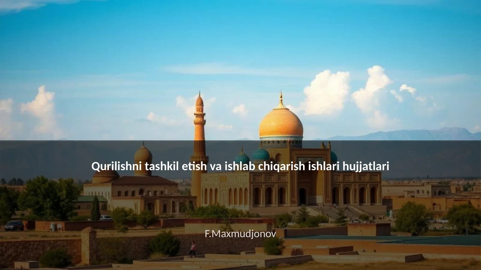 Qurilishni tashkil etish va ishlab chiqarish ishlari hujjatlari