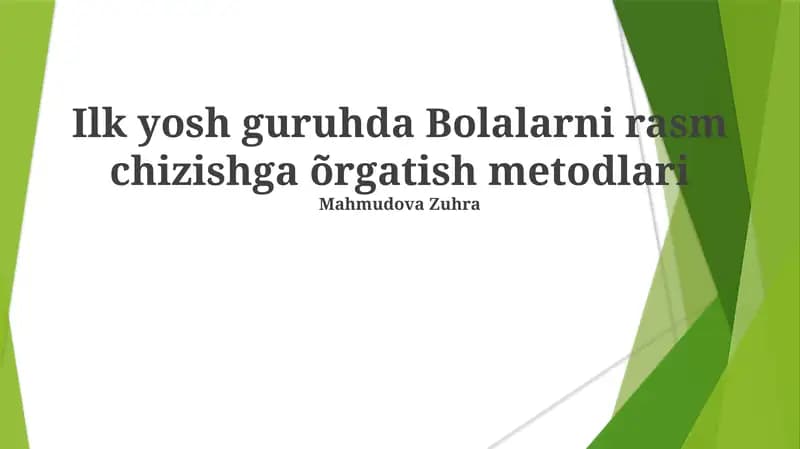 Bolalarni rasm chizishga õrgatish metodlari