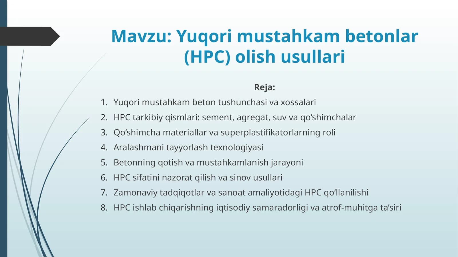 Yuqori mustahkam betonlar (HPC) olish usullari