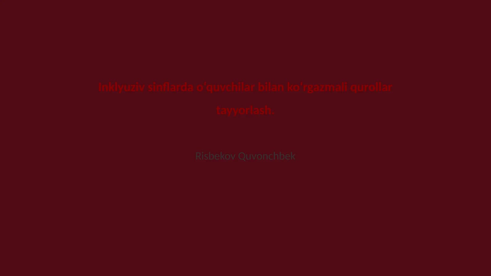 Inklyuziv sinflarda o‘quvchilar bilan ko‘rgazmali qurollar tayyorlash