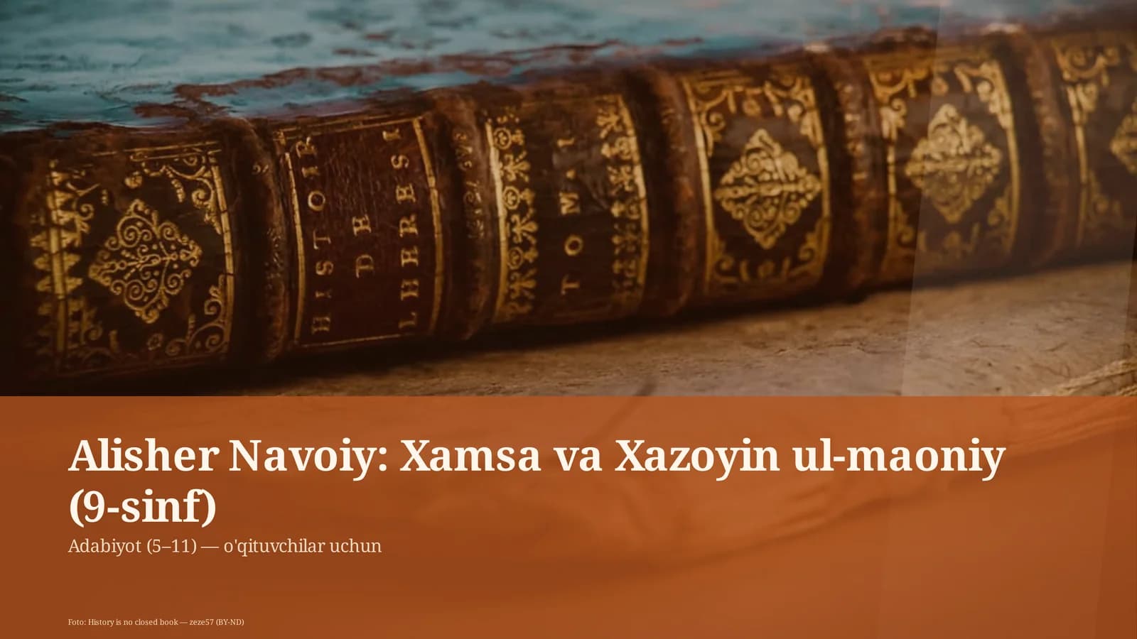 Alisher Navoiy: Xamsa va Xazoyin ul-maoniy (9-sinf)