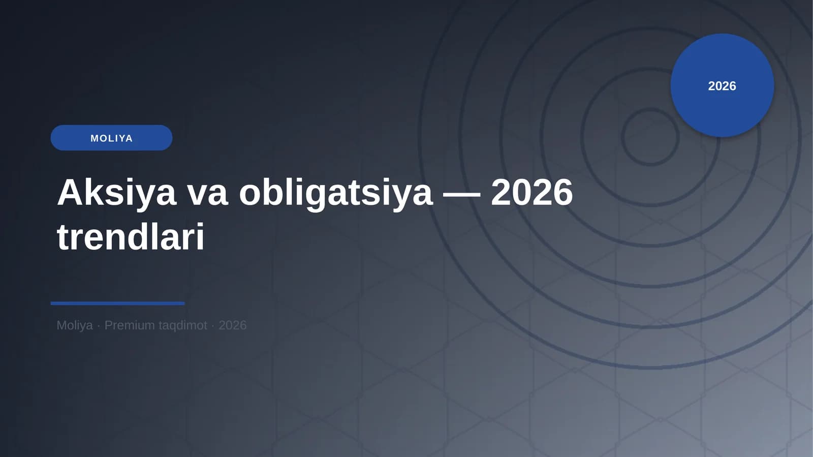 Aksiya va obligatsiya — 2026 trendlari