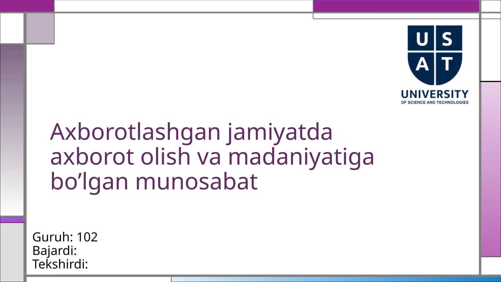 Axborotlashganjamiyatdaaxborotolishvamadaniyatigabo’lganmunosabat