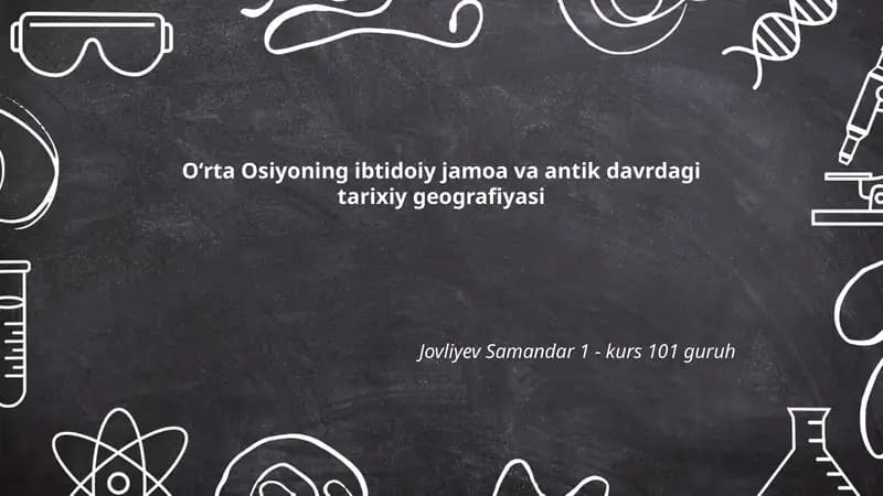Oʻrta Osiyoning ibtidoiy jamoa va antik davrdagi tarixiy geografiyasi