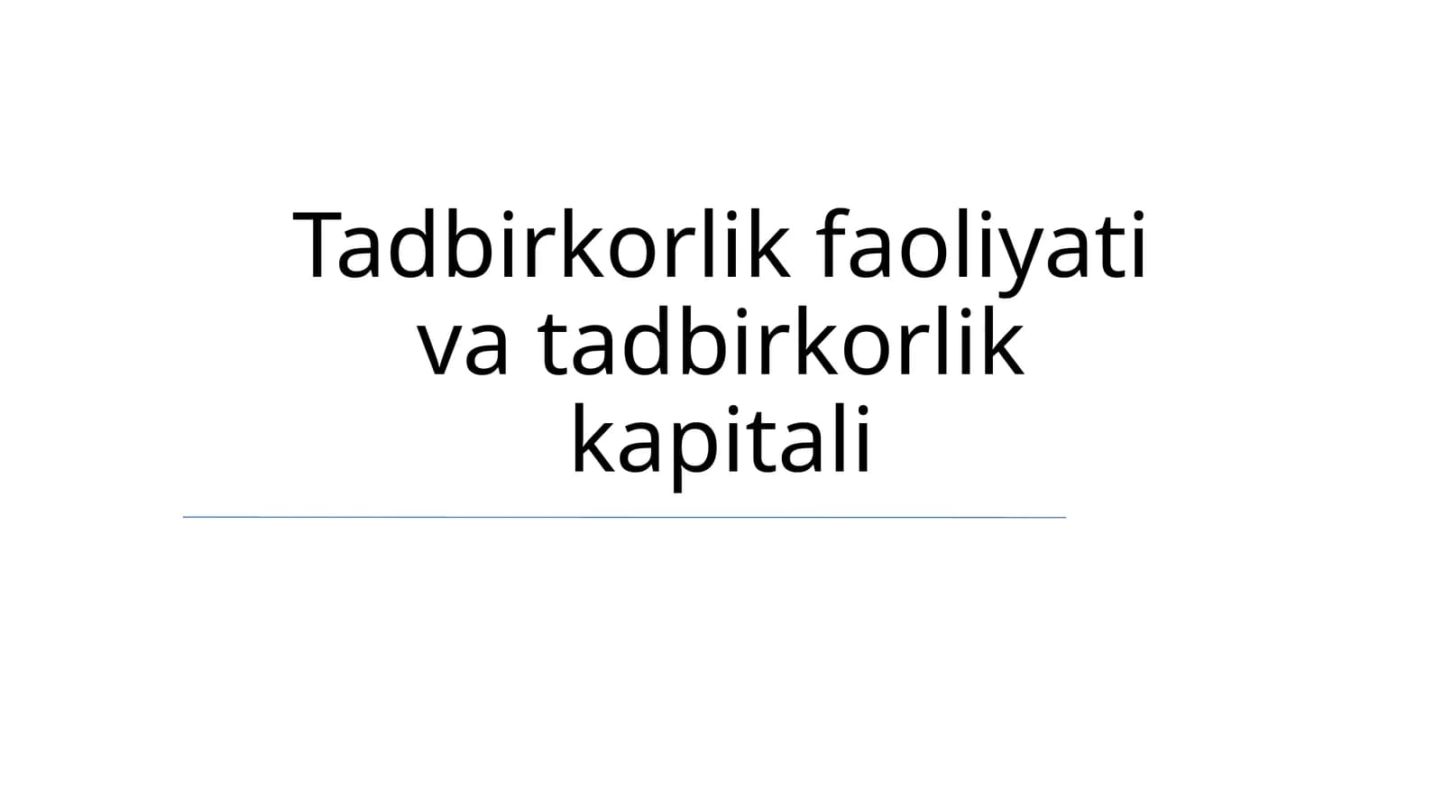 Tadbirkorlik faoliyati va tadbirkorlik kapitali