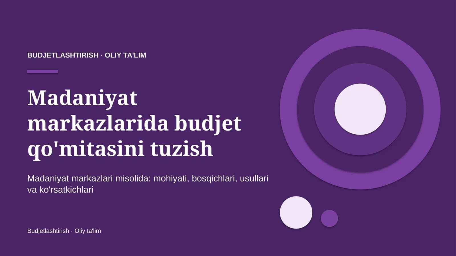 Madaniyat markazlarida budjet qo'mitasini tuzish