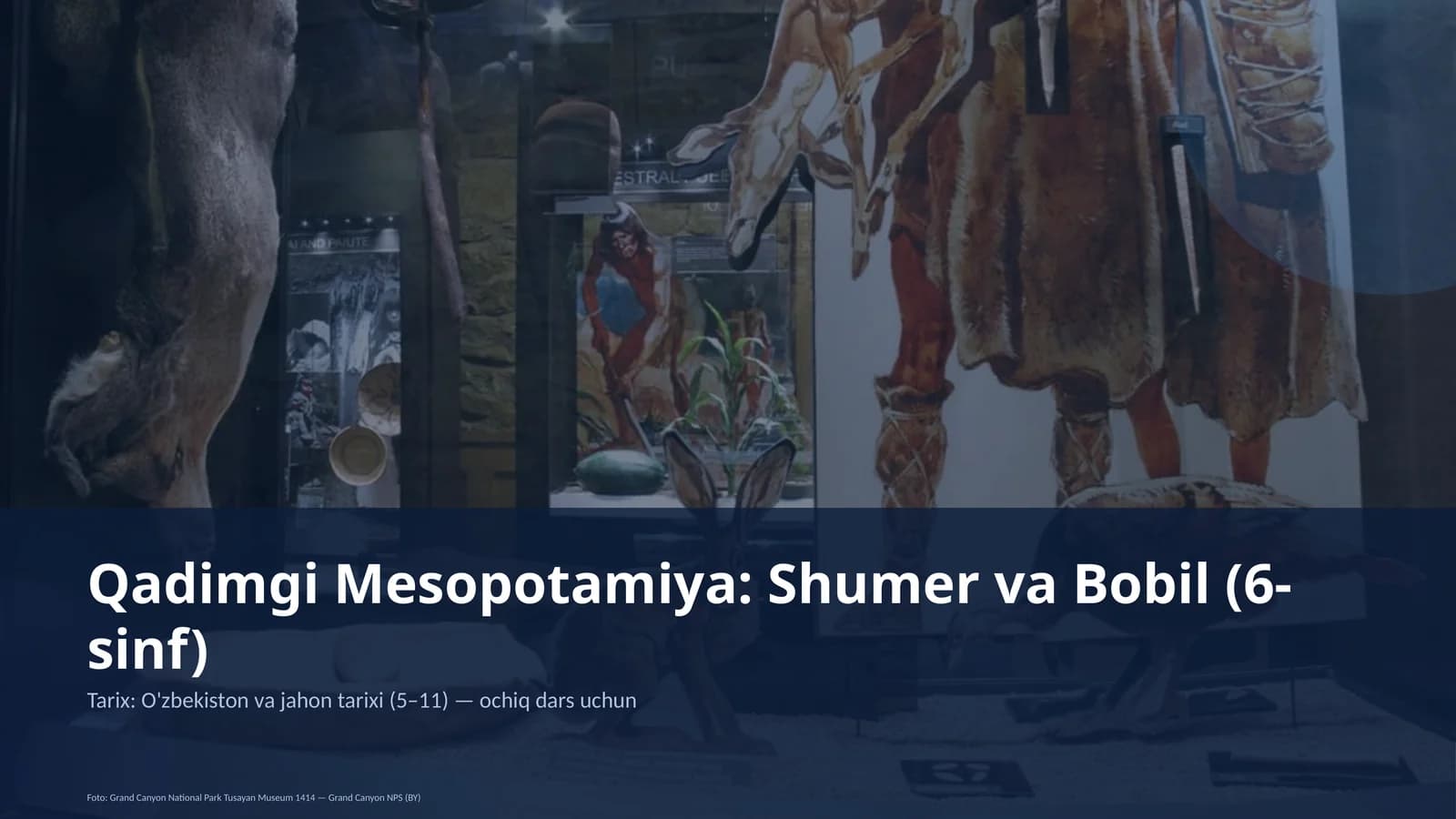 Qadimgi Mesopotamiya: Shumer va Bobil (6-sinf)
