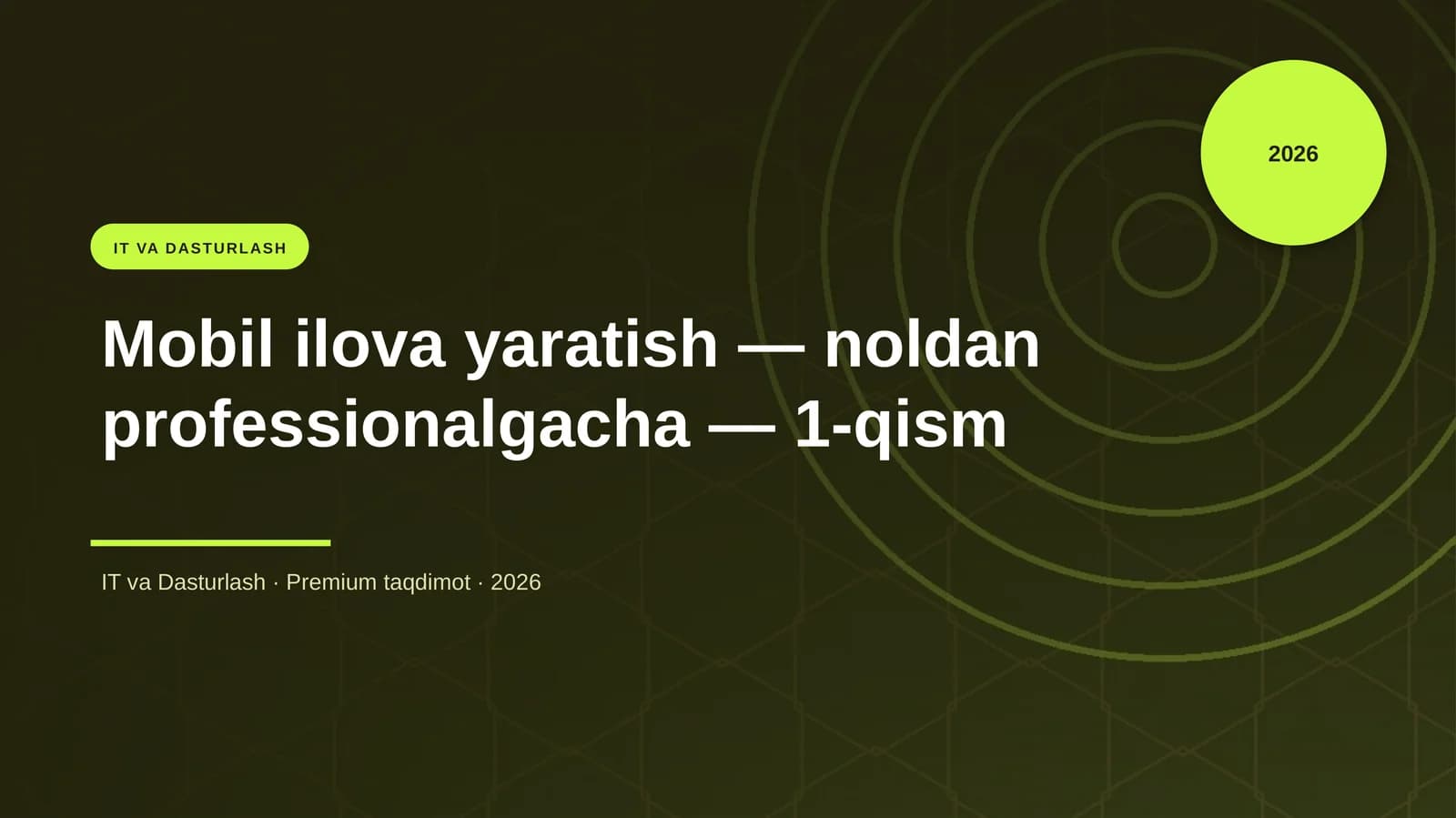 Mobil ilova yaratish — noldan professionalgacha — 1-qism