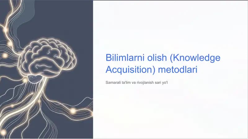 Bilimlarni olish (Knowledge Acquisition) metodlari