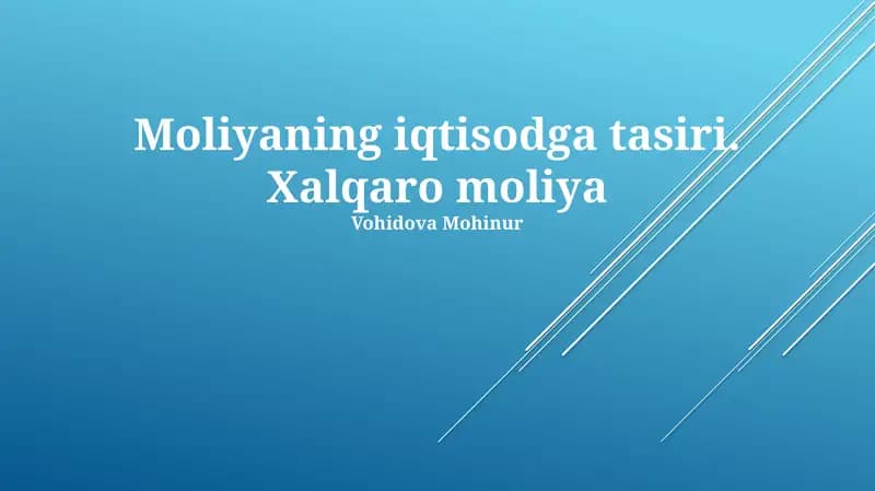 Moliyaning iqtisodga tasiri. Xalqaro moliya