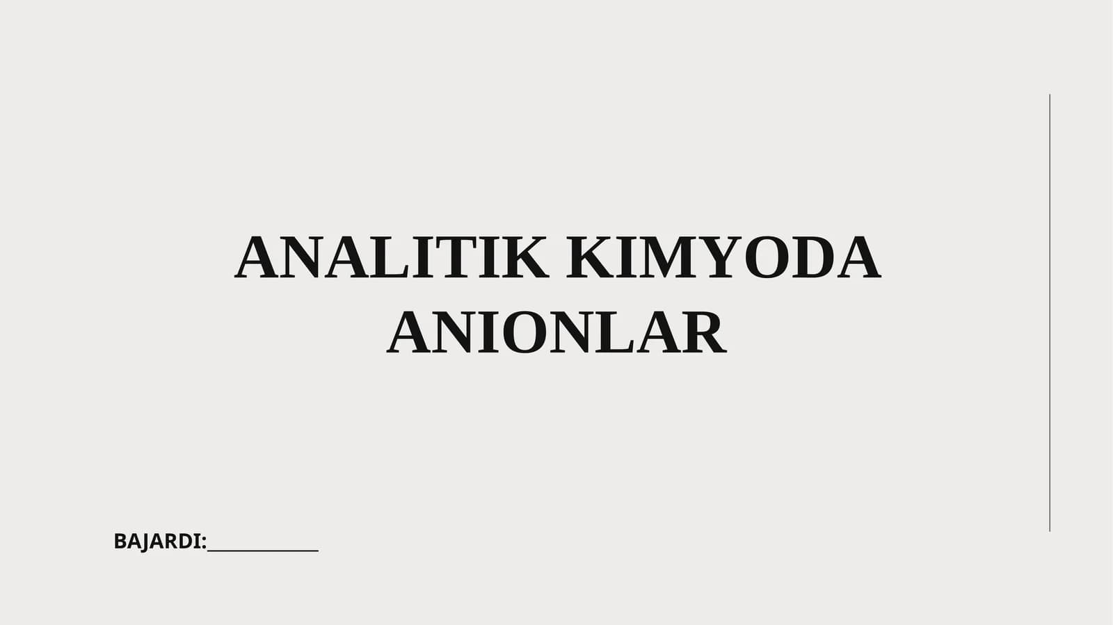 ANALITIK KIMYODA ANIONLAR