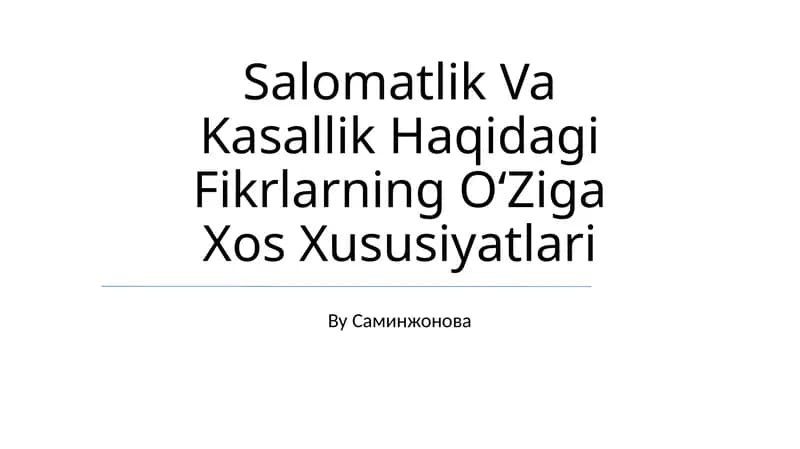 Salomatlik Va Kasallik Haqidagi Fikrlarning OʻZiga Xos Xususiyatlari
