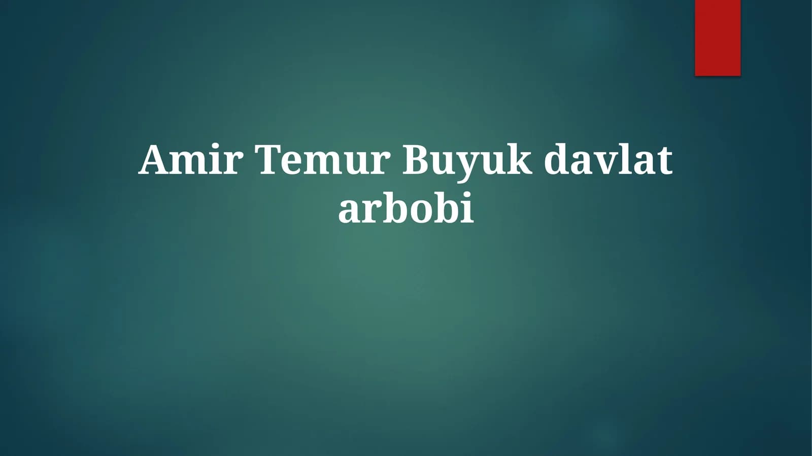 AmirTemurBuyukdavlatarbobi