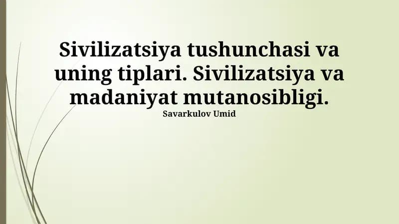 Sivilizatsiya va madaniyatning rivojlanish bosqichlari