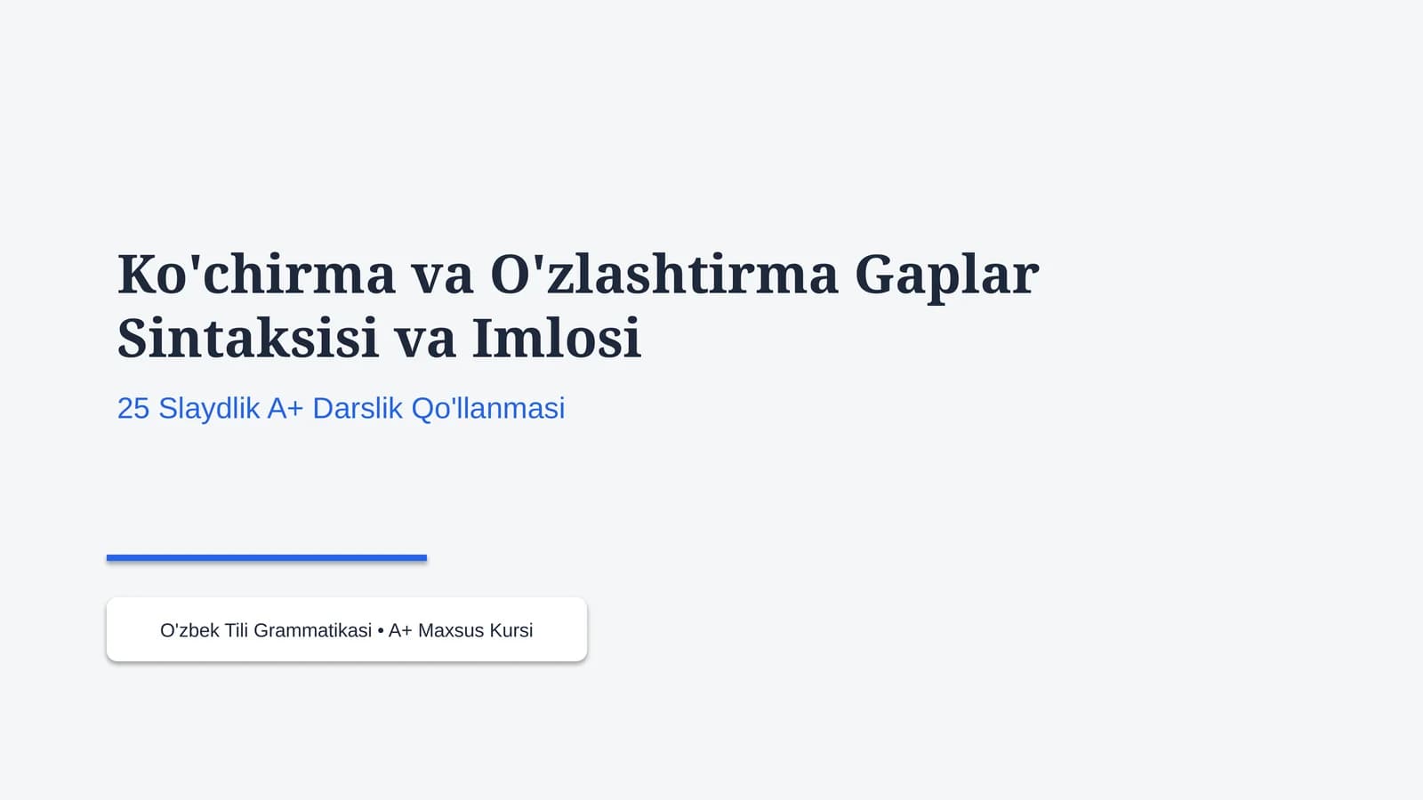 Ko'chirma va O'zlashtirma Gaplar Sintaksisi va Imlosi