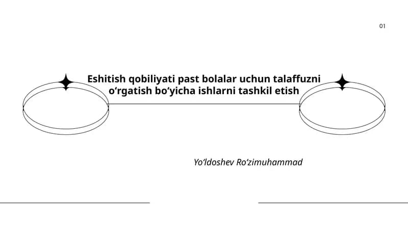 Eshitish qobiliyati past bolalar uchun talaffuzni oʻrgatish boʻyicha ishlarni tashkil etish