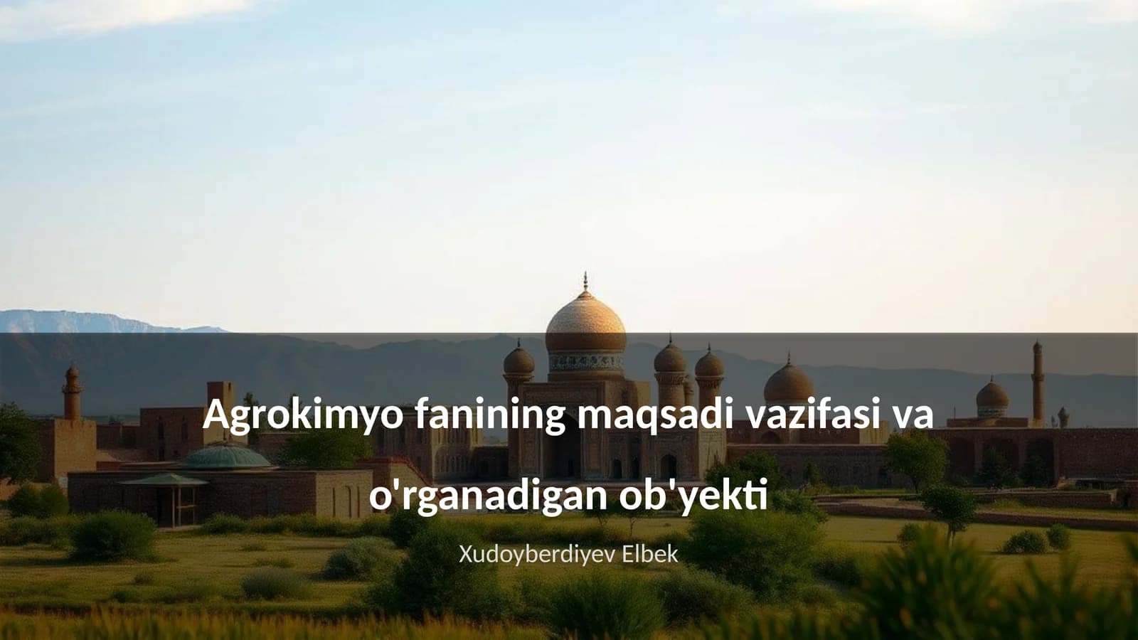 Agrokimyo fanining maqsadi vazifasi va o'rganadigan ob'yekti