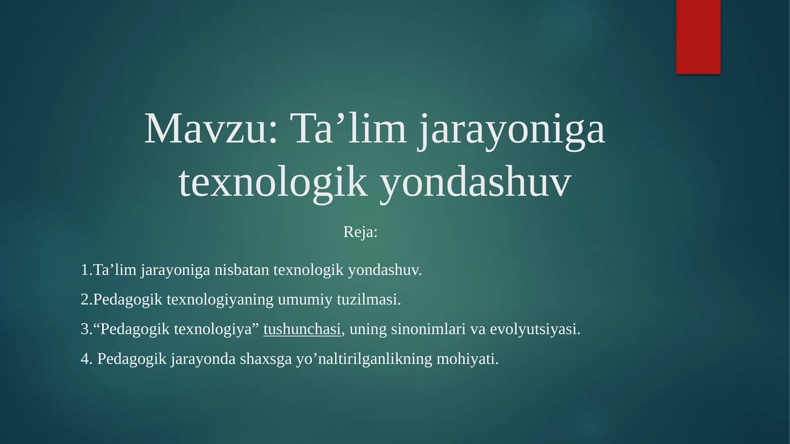 Ta’limjarayoniganisbatantexnologikyondashuv