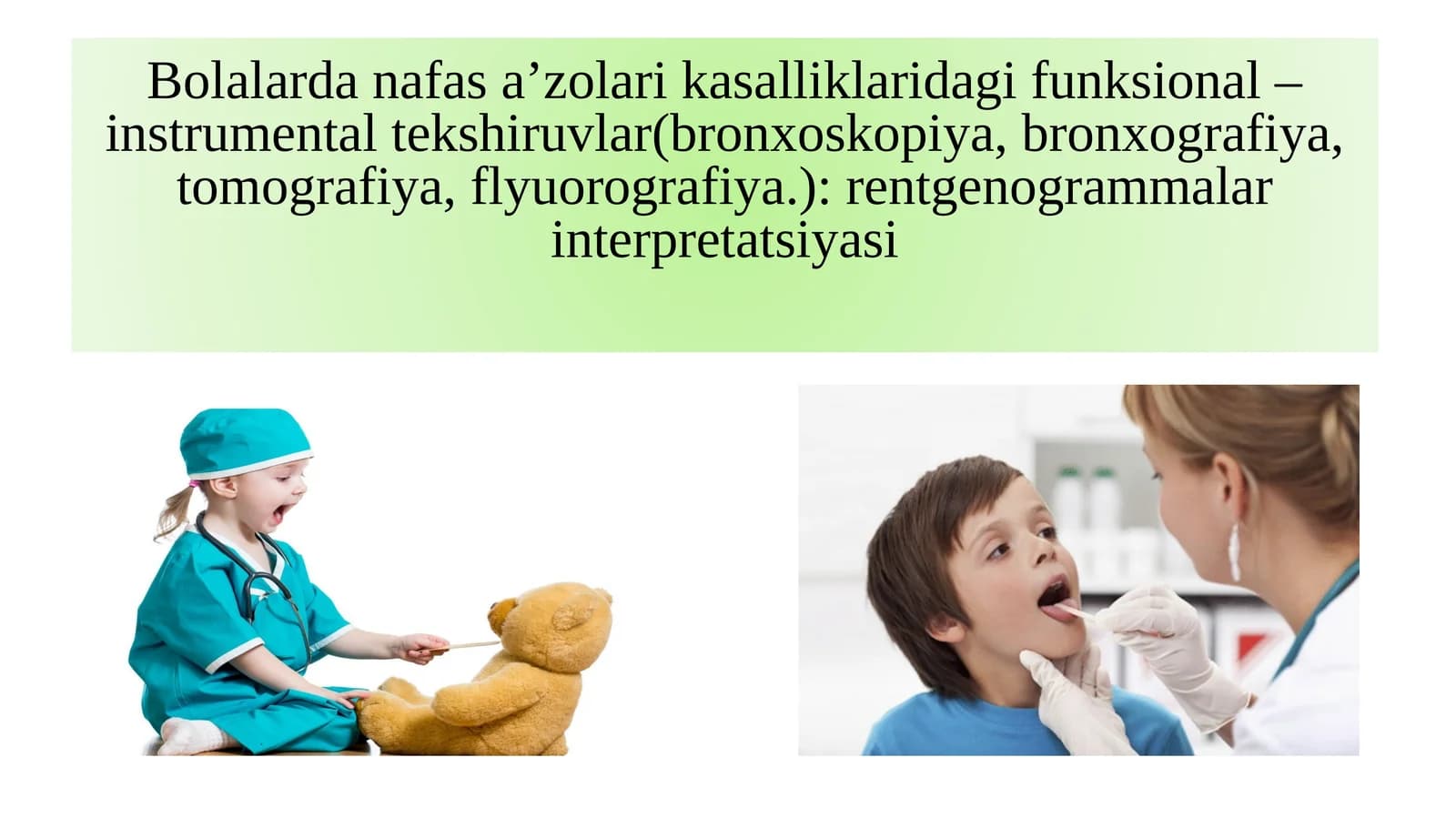 Bolalarda nafas a’zolari kasalliklaridagi funksional – instrumental tekshiruvlar
