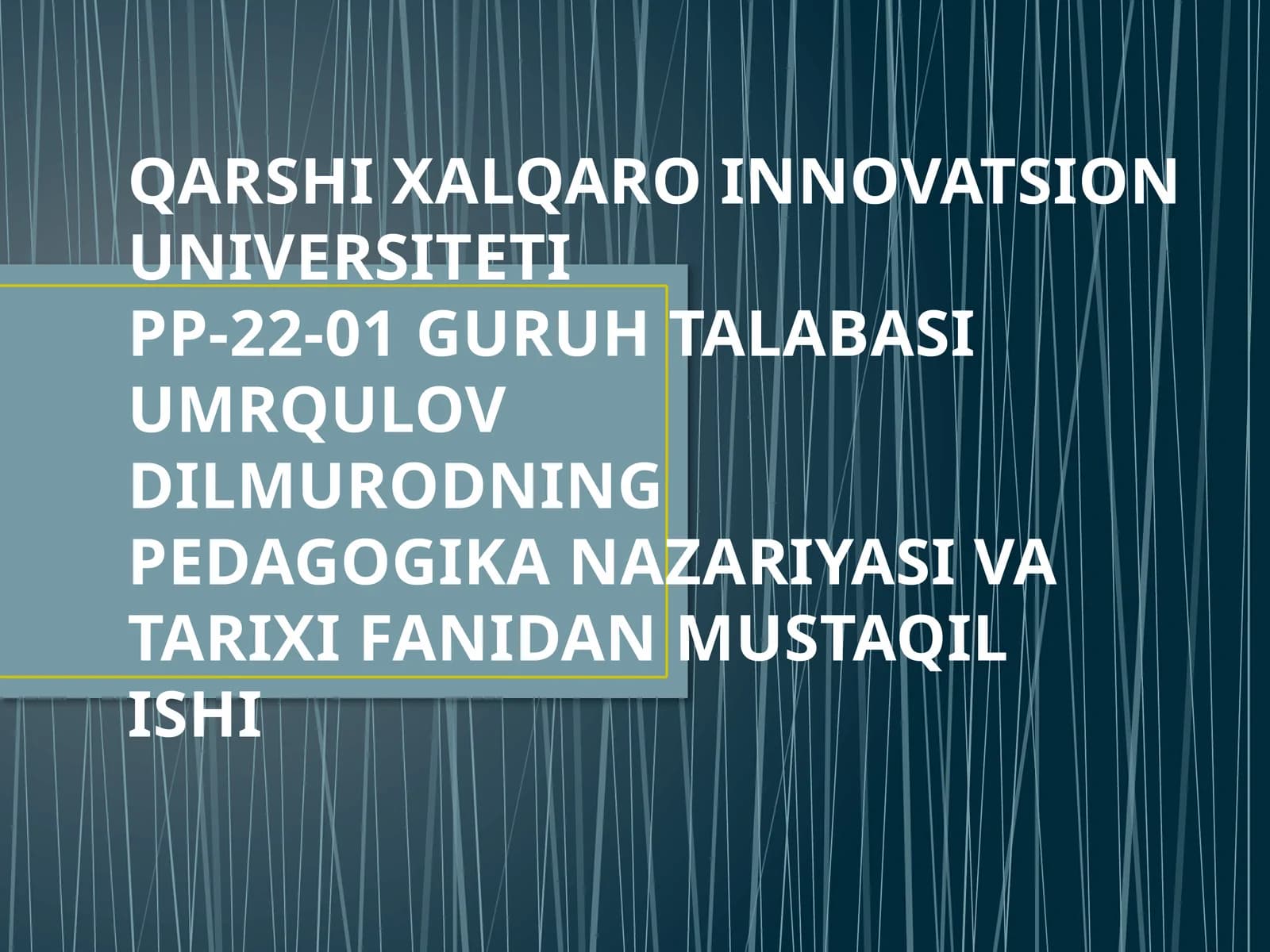 PEDAGOGIKA NAZARIYASI VA TARIXI FANI