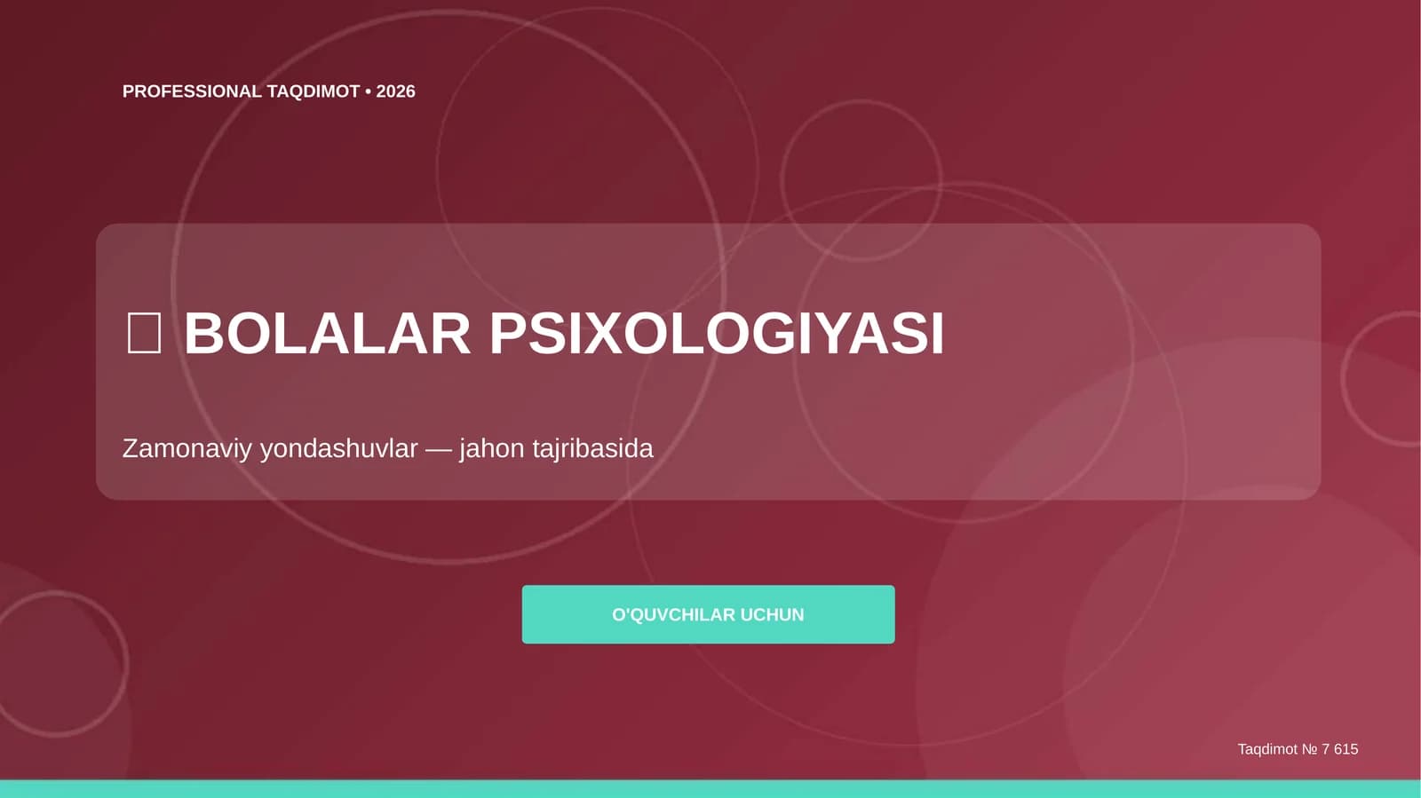 Bolalar Psixologiyasi (Zamonaviy yondashuvlar)