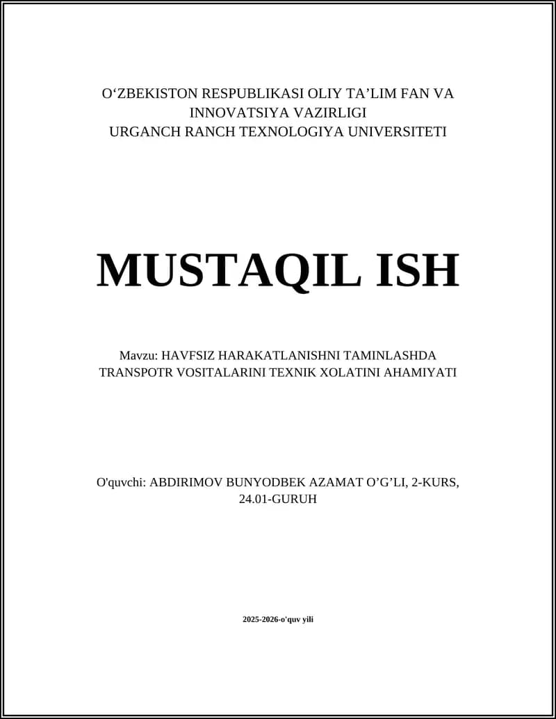 HAVFSIZ HARAKATLANISHNI TAMINLASHDA TRANSPOTR VOSITALARINI TEXNIK XOLATINI AHAMIYATI